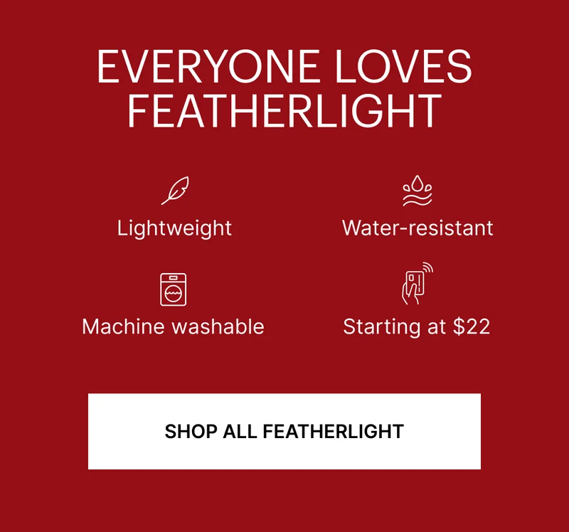 EVERYONE LOVES FEATHERLIGHT