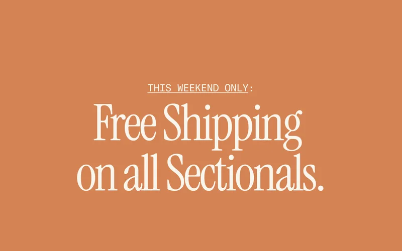THIS WEEKEND ONLY: All Sectionals ship free
