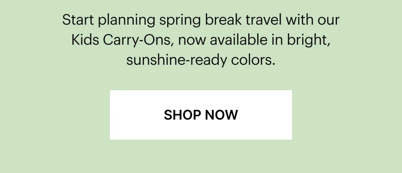 Start planning spring break travel with our Kids Carry-Ons, now available in bright, sunshine-ready colors.