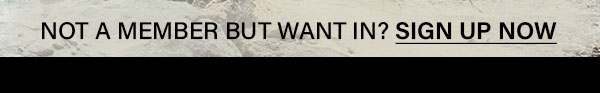 Not a member but want in?
