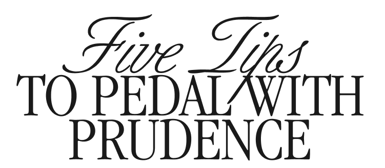 Five Tip to Pedal with Prudence