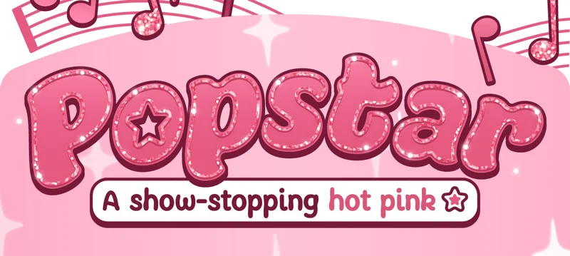 Popstar. A show-stopping hot pink