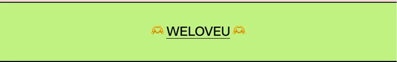 WELOVEU