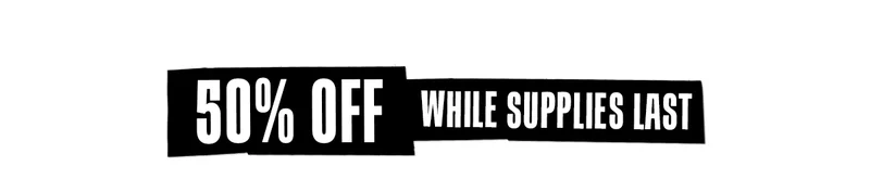 TAKE 50% OFF THESE BESTSELLERS