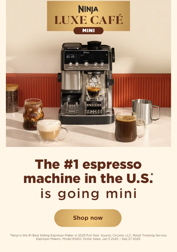 The #1 espresso machine in the U.S.* is going mini-- *Ninja is the #1 Best Selling Espresso Maker in 2025 Full Year. Source: Circana, LLC, Retail Tracking Service, Espresso Makers, Model ES601, Dollar Sales, Jan 5, 2025-Sep 27 2025.