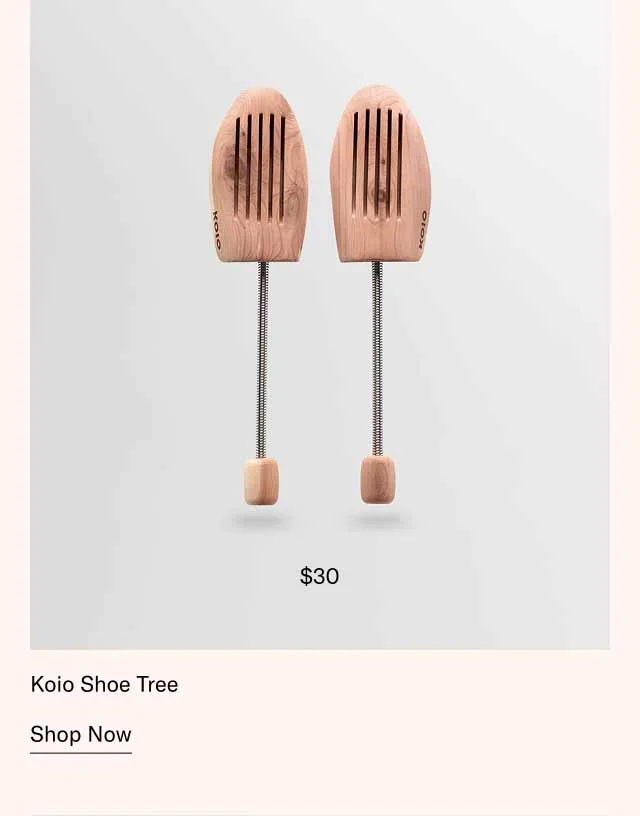 Koio Shoe Tree. Shop Now