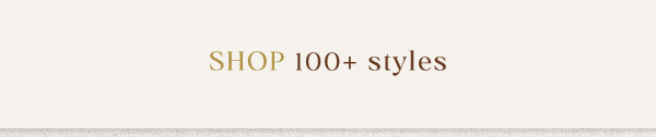 Shop 100+ styles