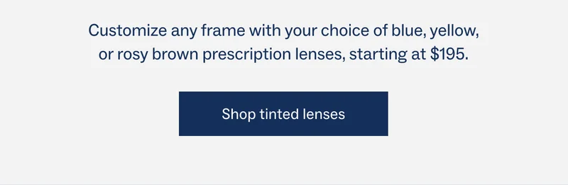 Shop tinted lenses