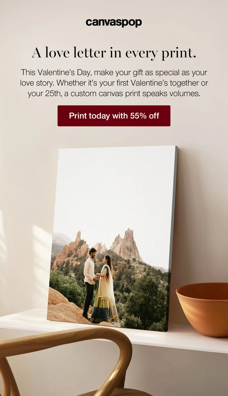 A love letter in every print. This Valentine's Day, make your gifts as special as your love story. Whether it's your first Valentine's together or your 25th, a custom canvas print speaks volumes.