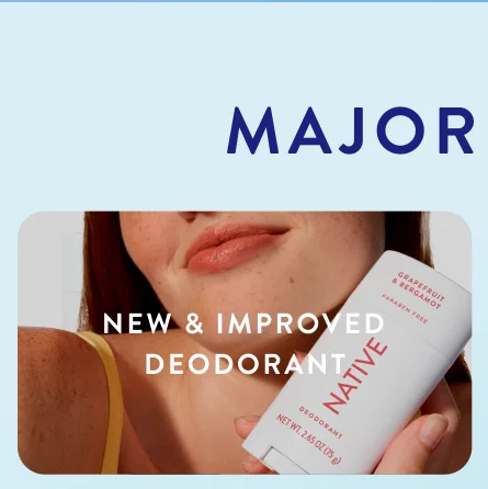 Major Drops New & Improved Deodorant
