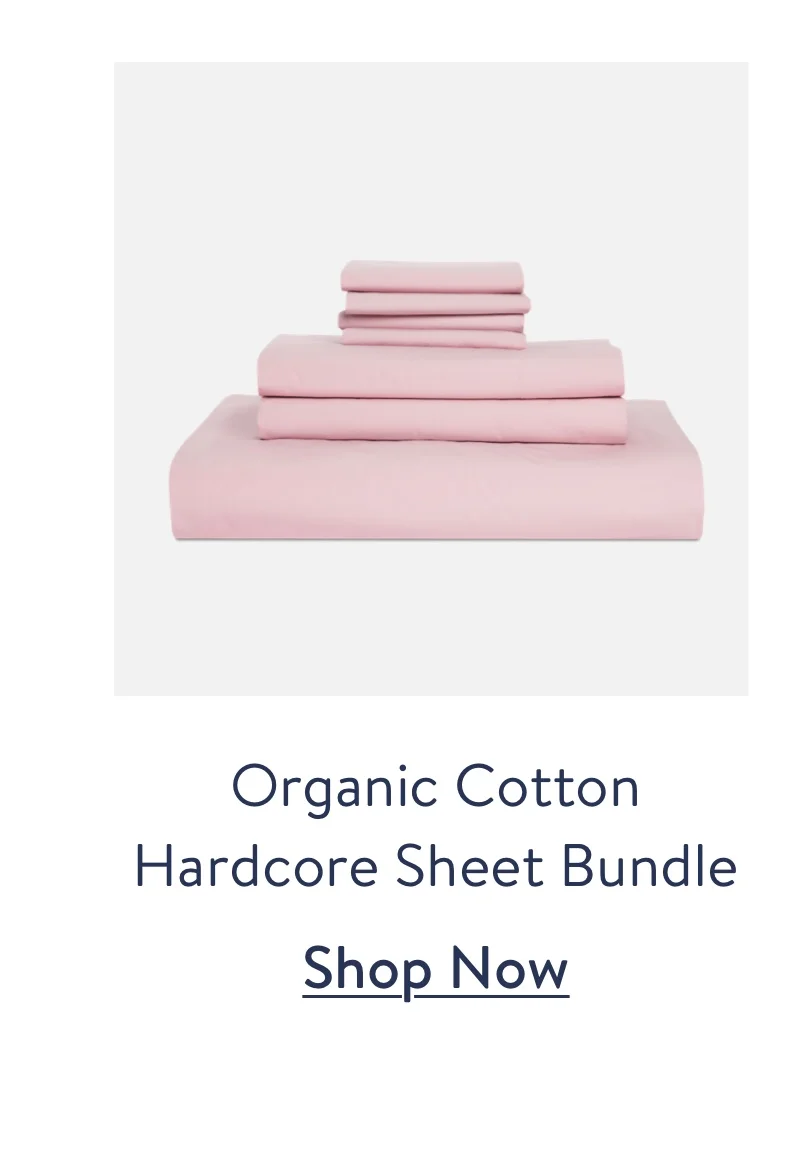 Organic Cotton Hardcore Sheet Bundle