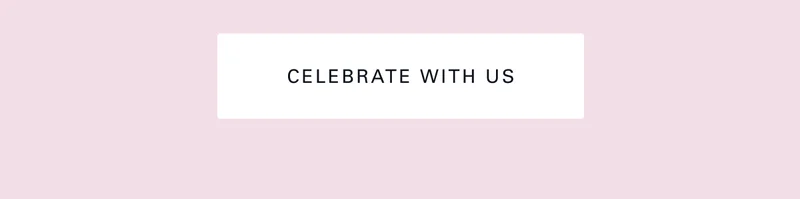 Celebrate with Us