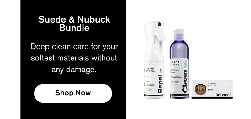 Suede & Nubuck Bundle | Deep clean care for your softest materials without any damage. | SHOP NOW