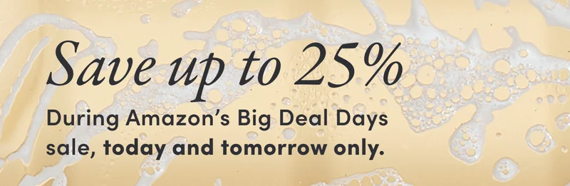 Save up to 25% | During Amazon's Big Deal Days sale, today and tomorrow only.