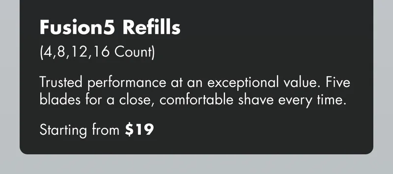 Fusion5 Refills (4,8,12,16 Count) - Trusted performance at an exceptional value. Five blades for a close, comfortable shave every time. Starting from $19