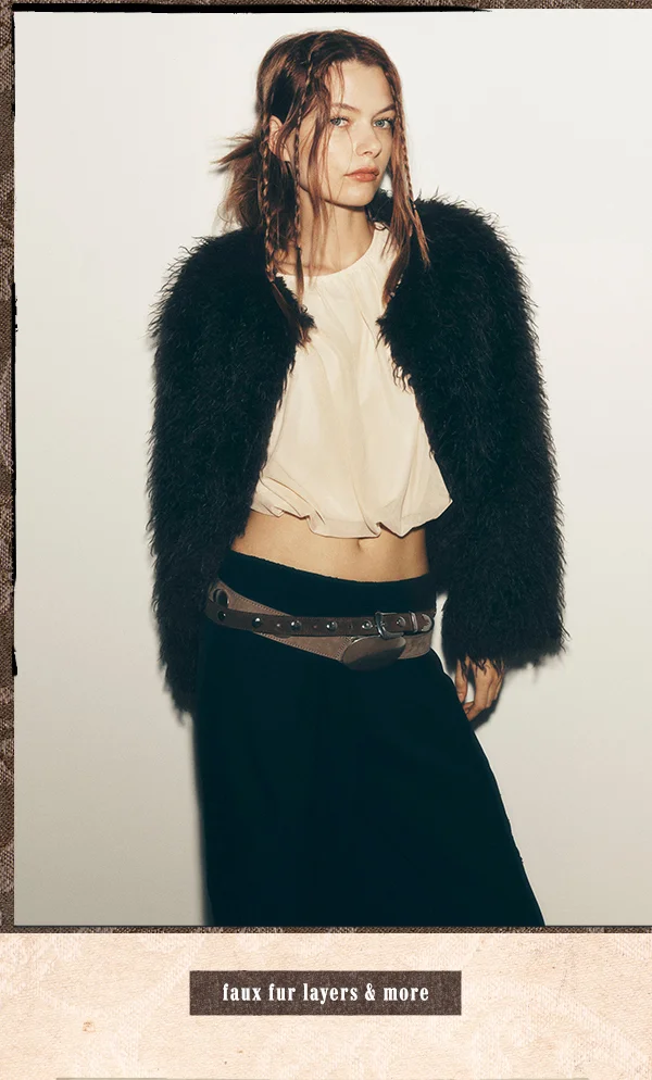 faux fur layers and more