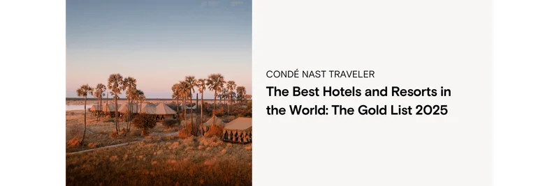 The Best Hotels and Resorts in the World: The Gold List 2025