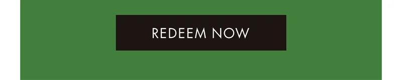 REDEEM NOW