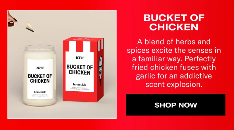 BUCKET OF CHICKEN | A blend of herbs and spices excite the senses in a familiar way. Perfectly fried chicken fuses with garlic for an addictive scent explosion. | SHOP NOW