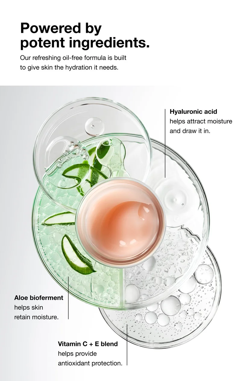 Powered by potent ingredients. Our refreshing oil-free formula is built  to give skin the hydration it needs.
