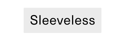 Sleeveless CTA
