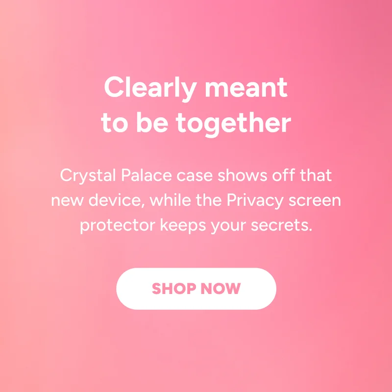 Crystal Palace and Privacy Screen Protector