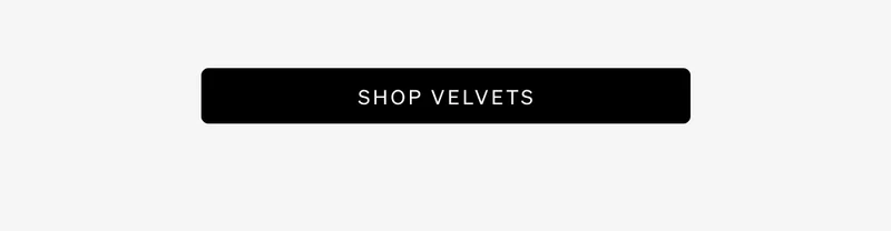 Shop Velvets