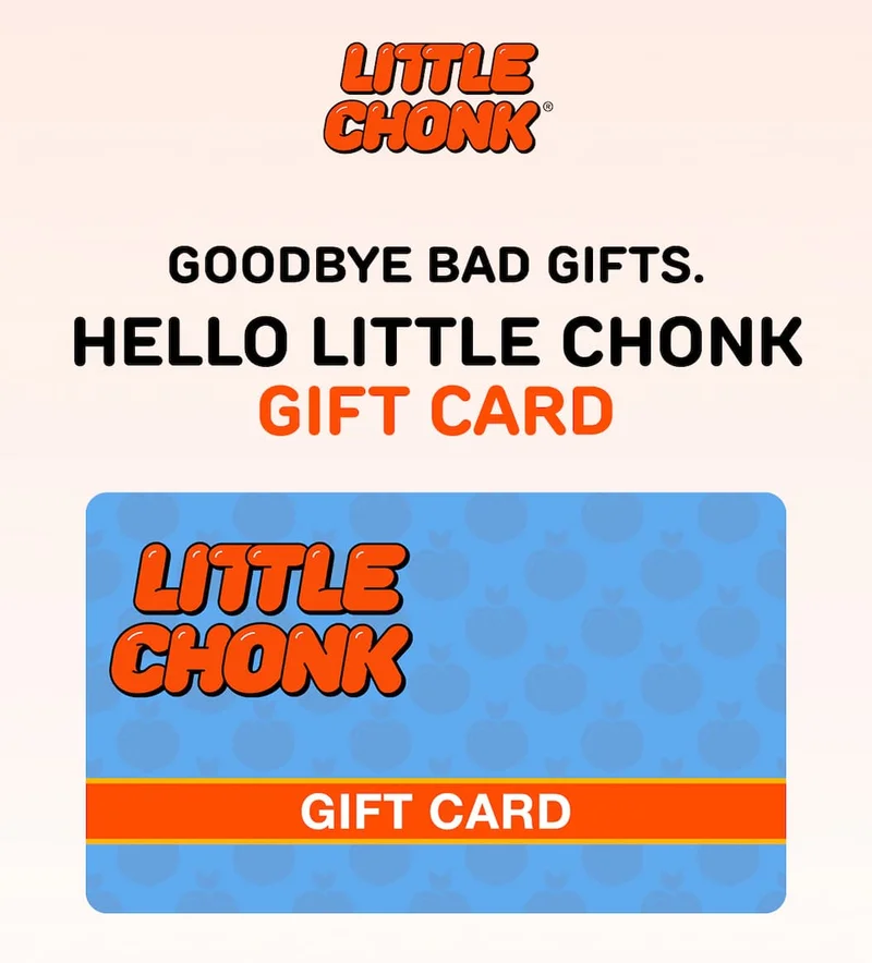 HELLO LITTLE CHONK GIFT CARD