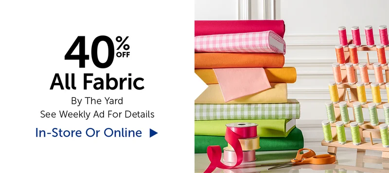 40% All Fabric - By The Yard