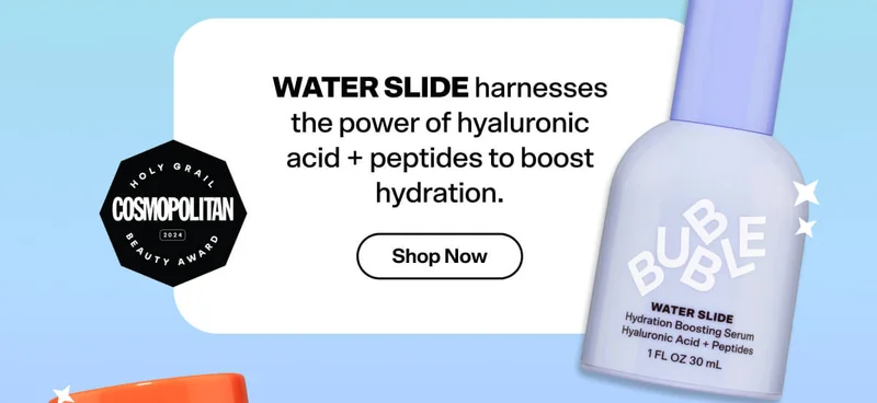 Water Slide harnesses the power of hyaluronic acid + peptides to boost hydration. SHOP NOW