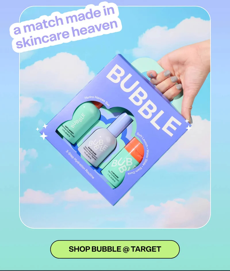 a match made in skincare heaven! SHOP BUBBLE @ TARGET