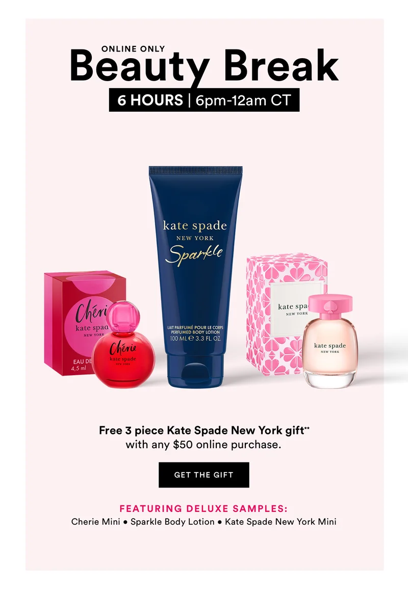 Free 3 Piece Kate Spade New York Gift** with any $50 online purchase.