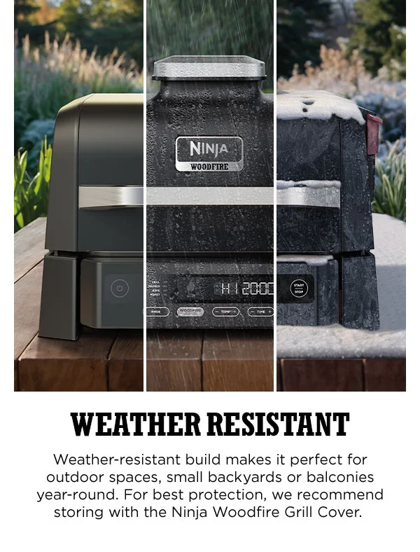 Weather Resistant--Weather-resistant build makes it perfect for outdoor spaces, small backyards or balconies year-round. For best protection, we recommend string with the Ninja Woodfire Grill Cover.