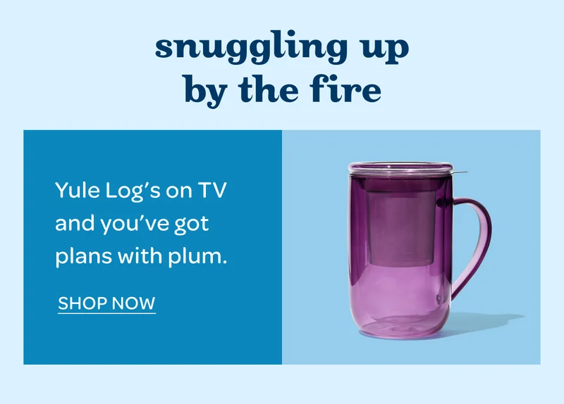 Snuggling up by the fire - Yule Log’s on TV and you’ve got plans with rhubarb & plum. - Shop now