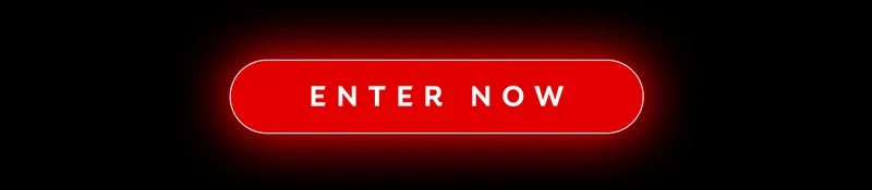 ENTER NOW