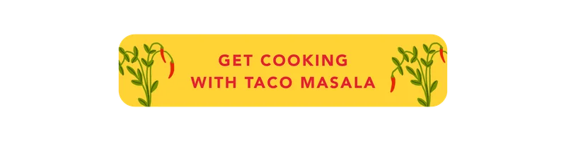 Get Cooking With Taco Masala