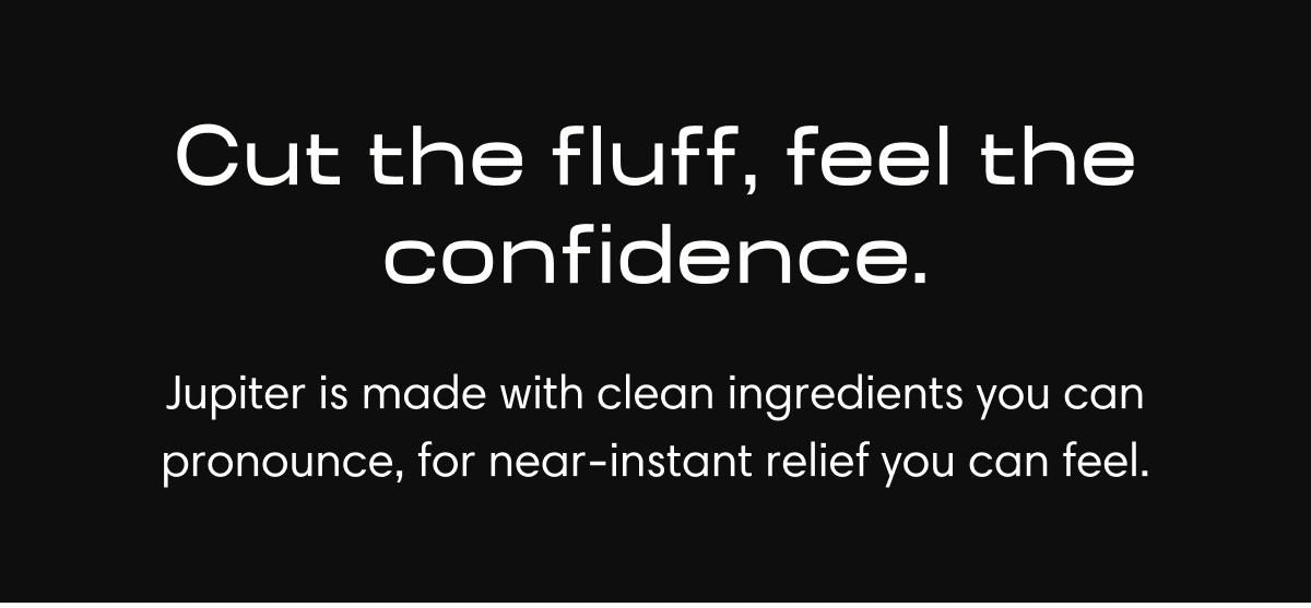 Cut the fluff, feel the confidence.