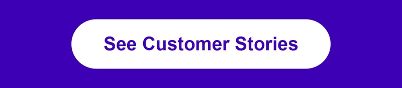 See Customer Stories