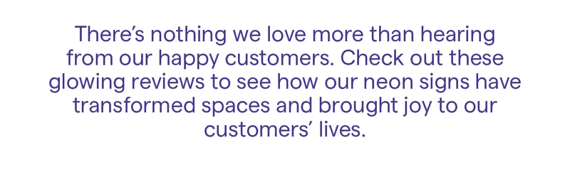 There’s nothing we love more than hearing from our happy customers.