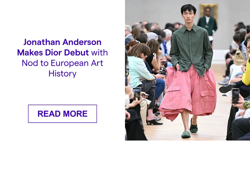 Jonathan Anderson Makes Dior Debut with Nod to European Art History