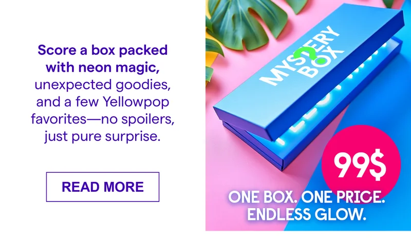 Score a box packed with neon magic, unexpected goodies, and a few Yellowpop favorites-no spoilers, just pure surprise.