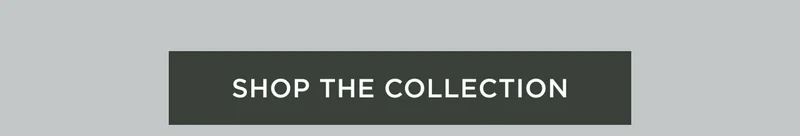 Shop The Collection