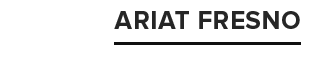 ARIAT FRESNO