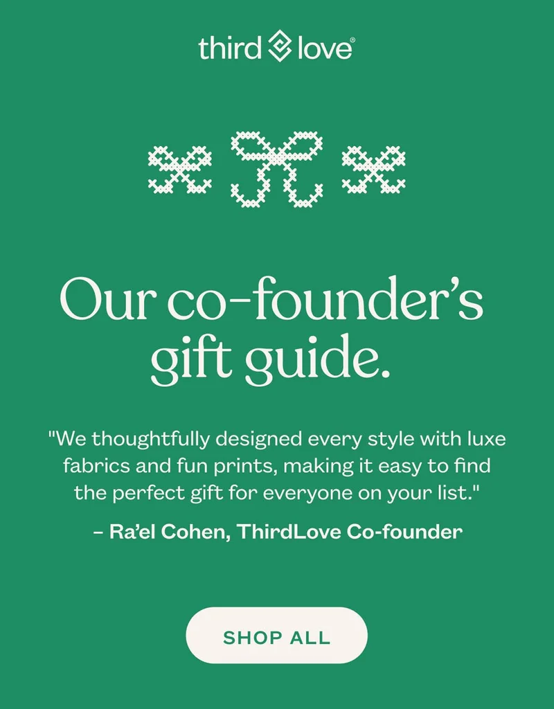 ThirdLove - Our co-founder s gift guide.