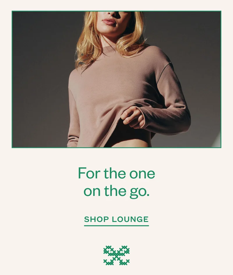 For the one on the go. Shop Lounge
