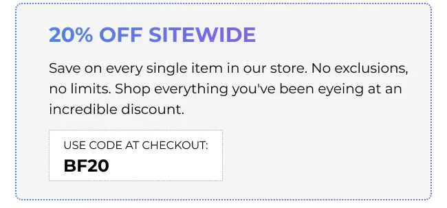20% off sitewide - use code BF20
