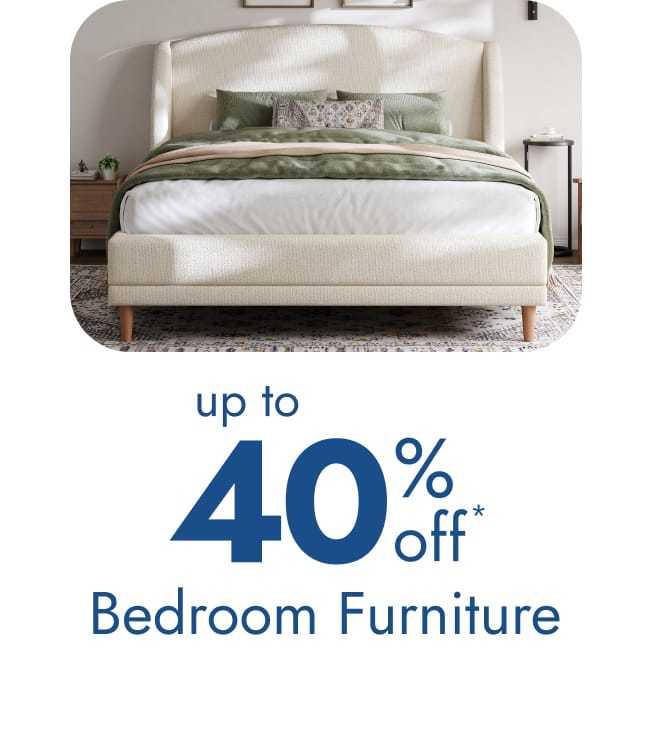 Bedroom furniture up to 40% off