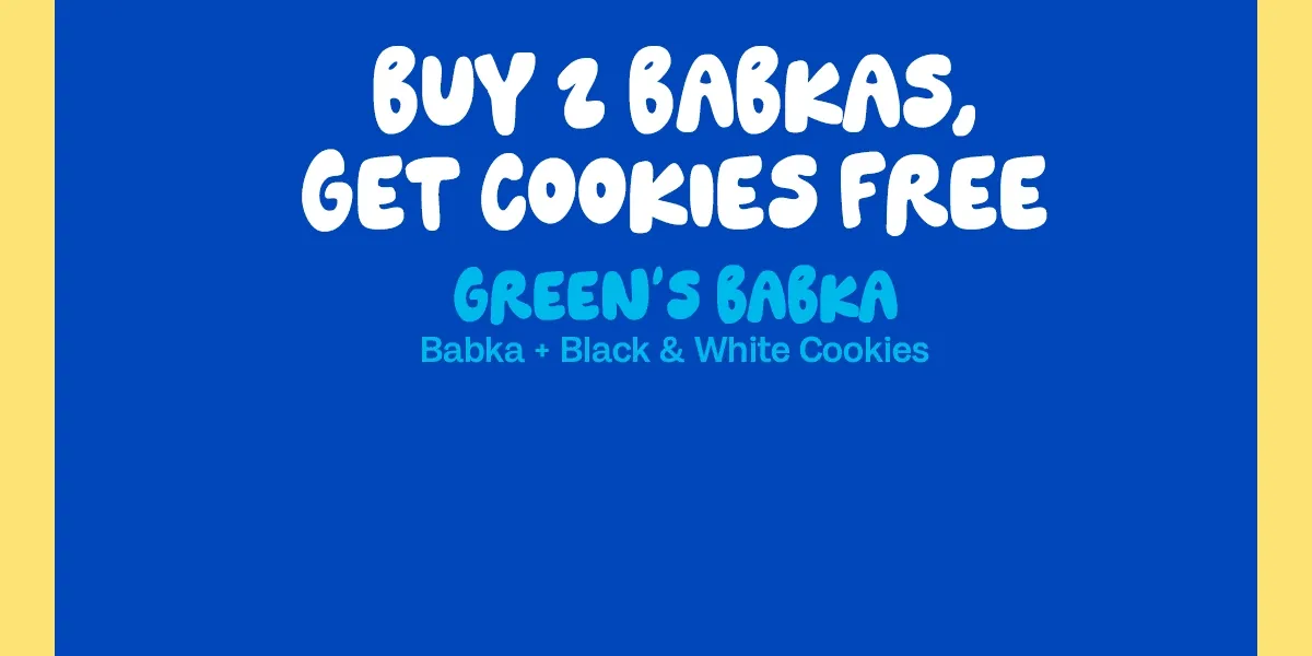 Buy 2 babkas, get cookies free