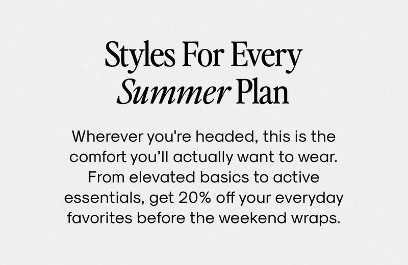 Styles For Every Summer Plan