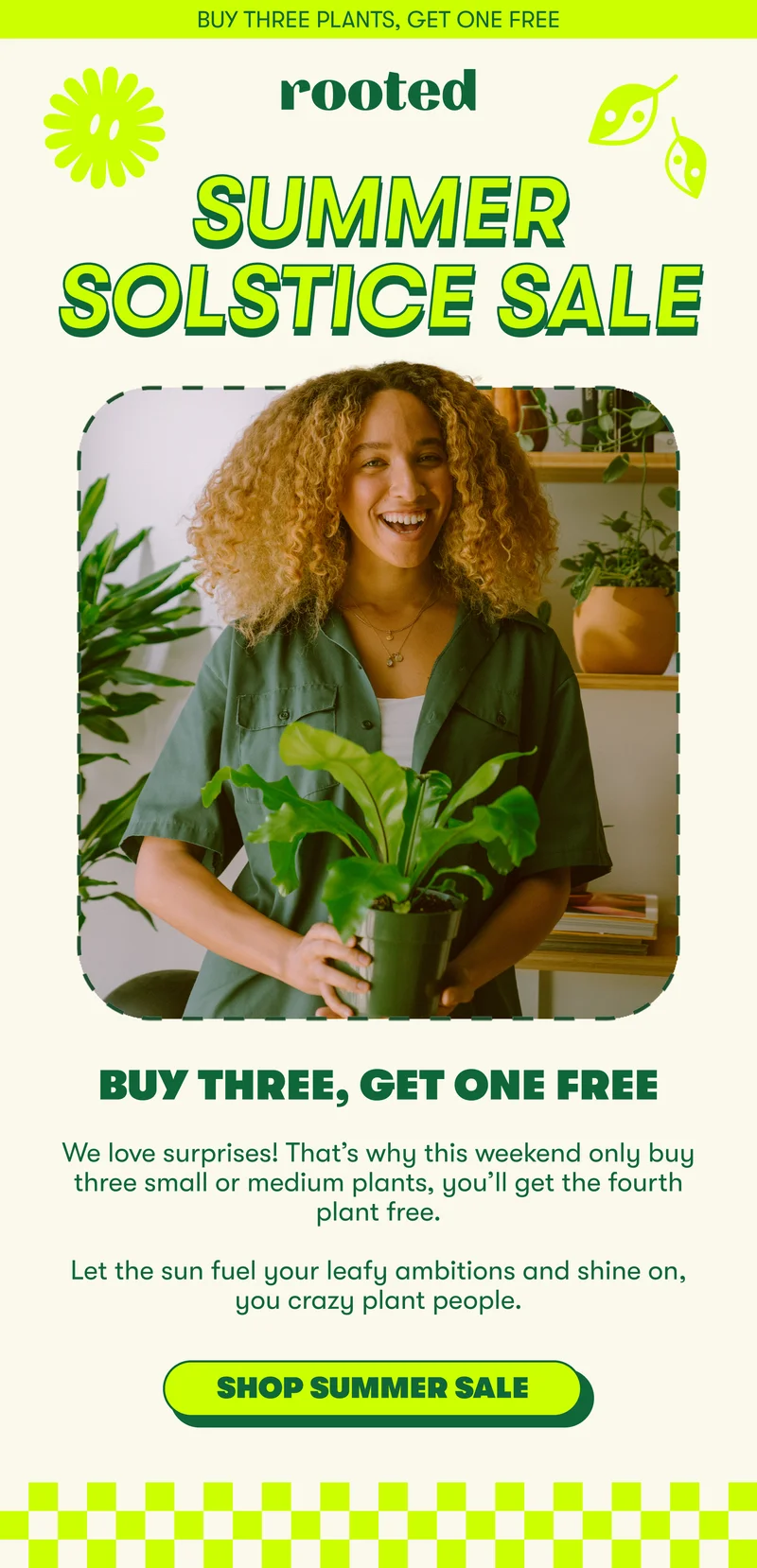BUY THREE PLANTS, GET ONE FREE : SUMMER SOLSTICE SALE
